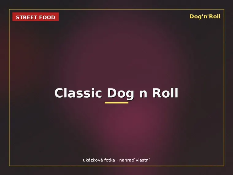 Dog'n'Roll street food — Classic Dog n Roll
