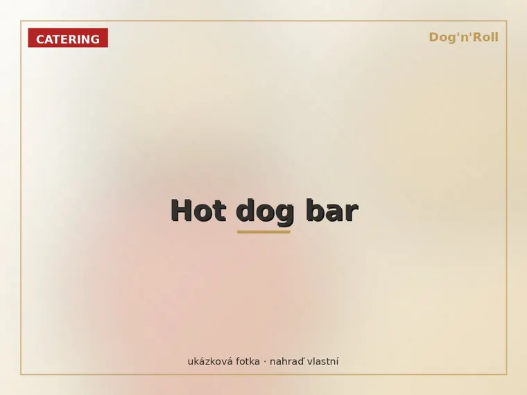 Dog'n'Roll catering — Hot dog bar