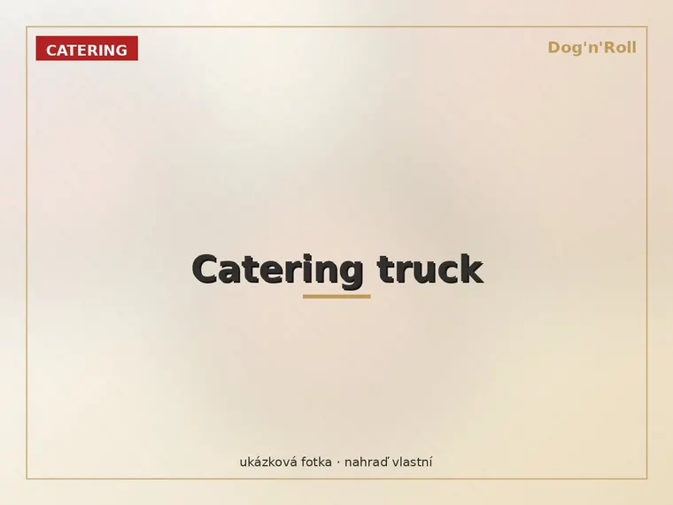 Dog'n'Roll catering — Catering truck