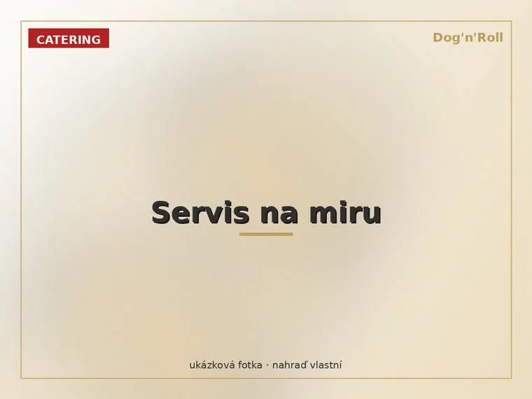 Dog'n'Roll catering — Servis na miru