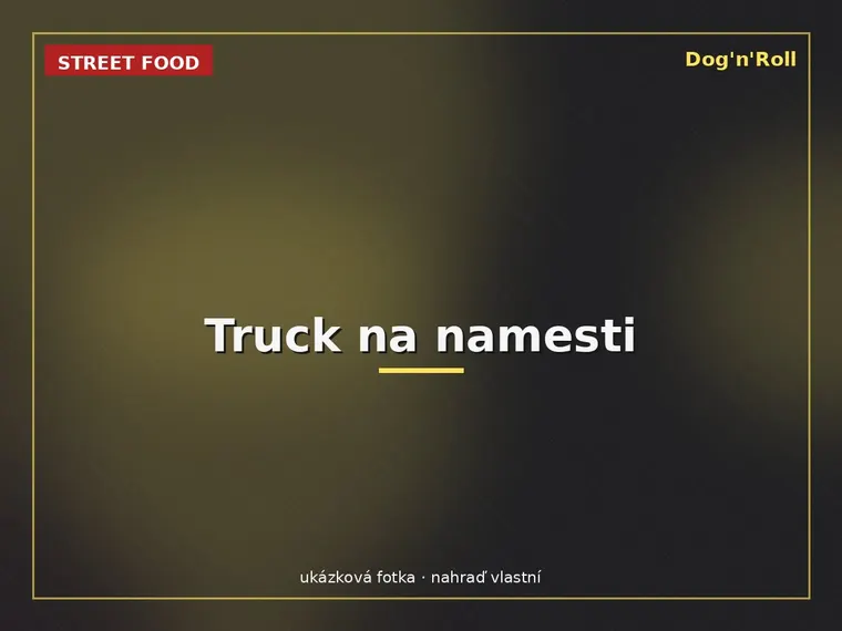 Dog'n'Roll street food — Truck na namesti